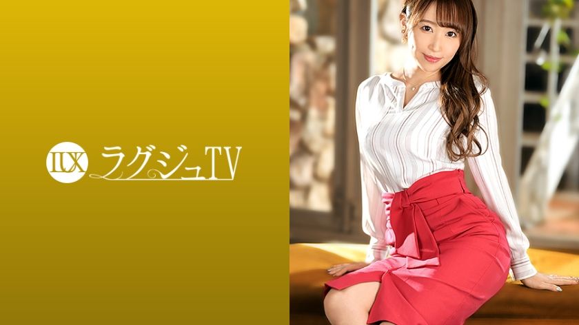 [259LUXU-1392] LuxuTV 1382 A beautiful wife sexless with her husband appears in AV seeking out-of-the-ordinary sex.